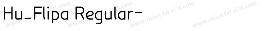 Hu_Flipa Regular字体转换
